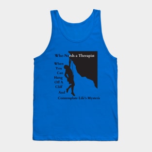 Who Needs a Therapist text design Tank Top